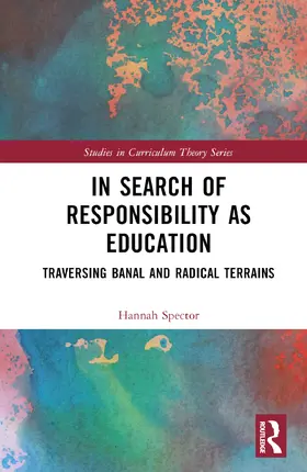 Spector |  In Search of Responsibility as Education | Buch |  Sack Fachmedien