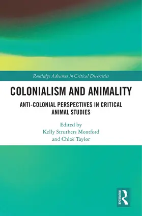 Struthers Montford / Taylor |  Colonialism and Animality | Buch |  Sack Fachmedien