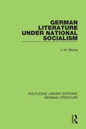 Ritchie |  German Literature under National Socialism | Buch |  Sack Fachmedien