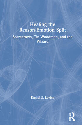 Levine |  Healing the Reason-Emotion Split | Buch |  Sack Fachmedien