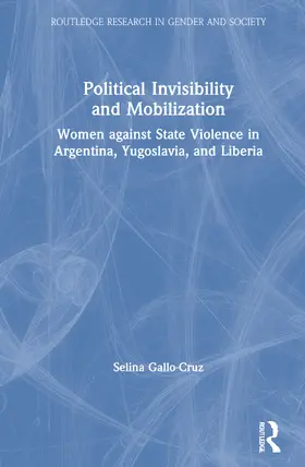 Gallo-Cruz |  Political Invisibility and Mobilization | Buch |  Sack Fachmedien