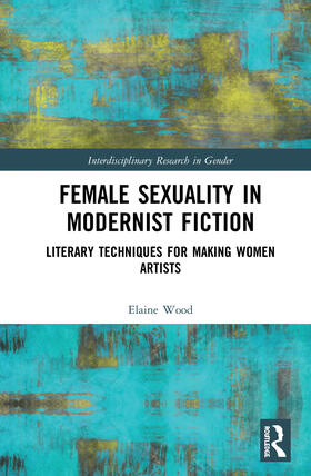 Wood |  Female Sexuality in Modernist Fiction | Buch |  Sack Fachmedien