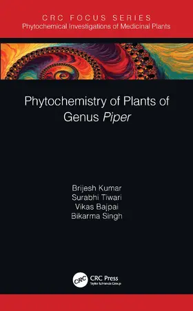 Kumar / Tiwari / Bajpai |  Phytochemistry of Plants of Genus Piper | Buch |  Sack Fachmedien