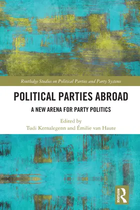 Kernalegenn / van Haute |  Political Parties Abroad | Buch |  Sack Fachmedien