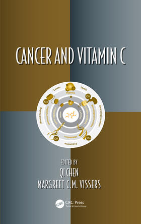 Chen / Vissers |  Cancer and Vitamin C | Buch |  Sack Fachmedien