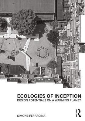 Ferracina |  Ecologies of Inception | Buch |  Sack Fachmedien