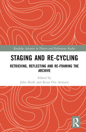 Arntzen / Keefe |  Staging and Re-cycling | Buch |  Sack Fachmedien