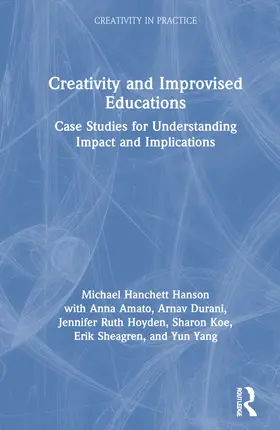 Hanson |  Creativity and Improvised Educations | Buch |  Sack Fachmedien