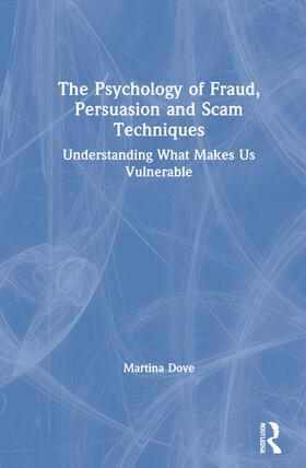 Dove |  The Psychology of Fraud, Persuasion and Scam Techniques | Buch |  Sack Fachmedien