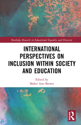 Brown |  International Perspectives on Inclusion within Society and Education | Buch |  Sack Fachmedien