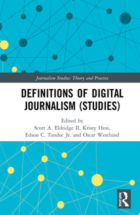 Eldridge II / Hess / Westlund | Definitions of Digital Journalism (Studies) | Buch | 978-0-367-86007-3 | sack.de