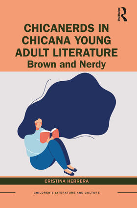 Herrera |  ChicaNerds in Chicana Young Adult Literature | Buch |  Sack Fachmedien