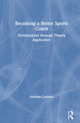 Carlsson |  Becoming a Better Sports Coach | Buch |  Sack Fachmedien