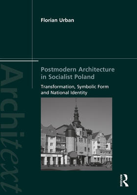Urban |  Postmodern Architecture in Socialist Poland | Buch |  Sack Fachmedien