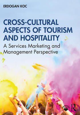 Koc |  Cross-Cultural Aspects of Tourism and Hospitality | Buch |  Sack Fachmedien