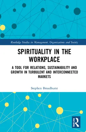 Broadhurst |  Spirituality in the Workplace | Buch |  Sack Fachmedien