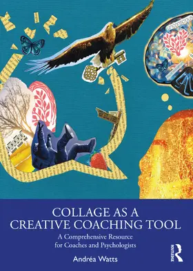 Watts |  Collage as a Creative Coaching Tool | Buch |  Sack Fachmedien