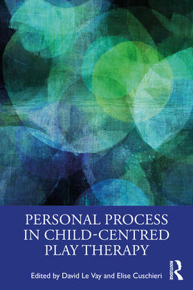 Vay / Cuschieri |  Personal Process in Child-Centred Play Therapy | Buch |  Sack Fachmedien