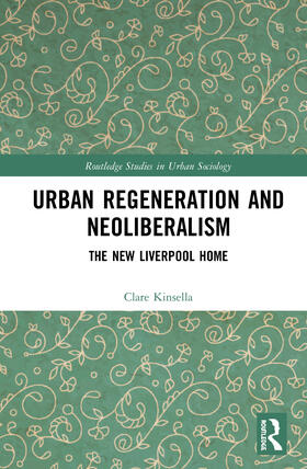 Kinsella |  Urban Regeneration and Neoliberalism | Buch |  Sack Fachmedien