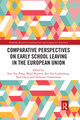 Van Praag / Nouwen / Van Caudenberg |  Comparative Perspectives on Early School Leaving in the European Union | Buch |  Sack Fachmedien