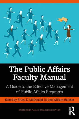 Hatcher / McDonald III |  The Public Affairs Faculty Manual | Buch |  Sack Fachmedien