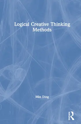 Ding |  Logical Creative Thinking Methods | Buch |  Sack Fachmedien