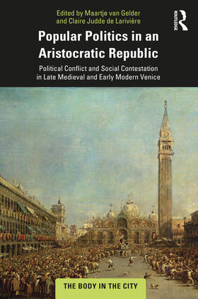 van Gelder / Judde de Larivière |  Popular Politics in an Aristocratic Republic | Buch |  Sack Fachmedien