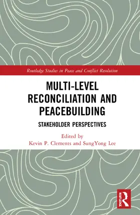 Clements / Lee |  Multi-Level Reconciliation and Peacebuilding | Buch |  Sack Fachmedien