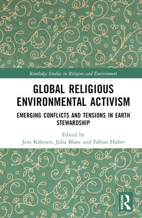 Huber / Köhrsen / Kohrsen |  Religious Environmental Activism | Buch |  Sack Fachmedien