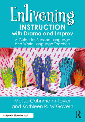 Cahnmann-Taylor / McGovern |  Enlivening Instruction with Drama and Improv | Buch |  Sack Fachmedien