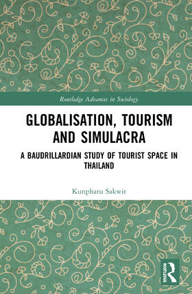 Sakwit |  Globalisation, Tourism and Simulacra | Buch |  Sack Fachmedien