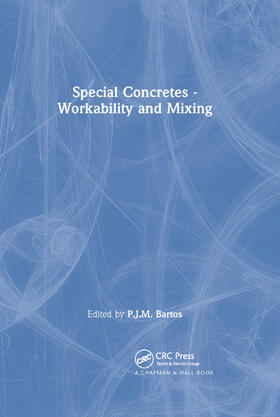 Bartos |  Special Concretes - Workability and Mixing | Buch |  Sack Fachmedien