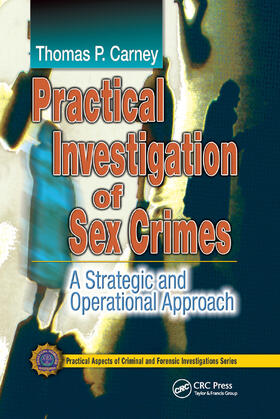 Carney |  Practical Investigation of Sex Crimes | Buch |  Sack Fachmedien