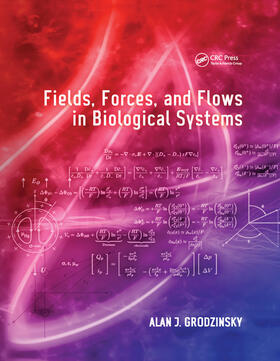 Grodzinsky |  Fields, Forces, and Flows in Biological Systems | Buch |  Sack Fachmedien