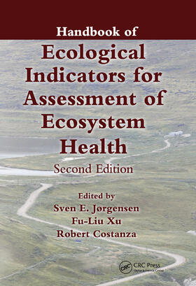 Jørgensen / Costanza / Xu |  Handbook of Ecological Indicators for Assessment of Ecosystem Health | Buch |  Sack Fachmedien