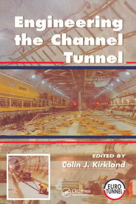 Kirkland |  Engineering the Channel Tunnel | Buch |  Sack Fachmedien