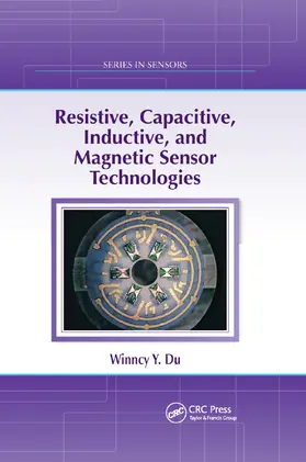 Du |  Resistive, Capacitive, Inductive, and Magnetic Sensor Technologies | Buch |  Sack Fachmedien