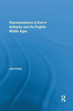 Flood |  Representations of Eve in Antiquity and the English Middle Ages | Buch |  Sack Fachmedien