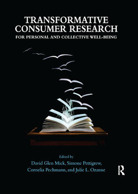 Mick / Pettigrew / Pechmann |  Transformative Consumer Research for Personal and Collective Well-Being | Buch |  Sack Fachmedien