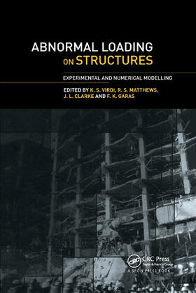 Virdi / Matthews / Clarke |  Abnormal Loading on Structures | Buch |  Sack Fachmedien