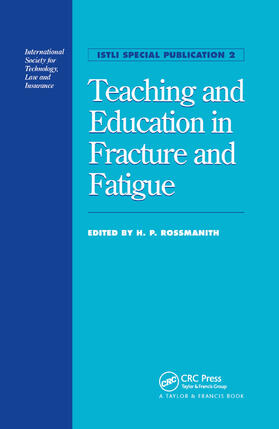 Rossmanith |  Teaching and Education in Fracture and Fatigue | Buch |  Sack Fachmedien