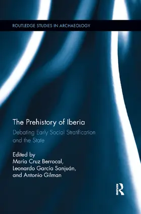 Berrocal / Gilman / Sanjuán |  The Prehistory of Iberia | Buch |  Sack Fachmedien