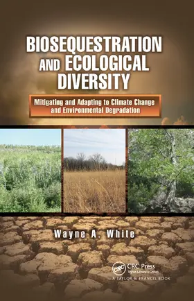 White | Biosequestration and Ecological Diversity | Buch | 978-0-367-86604-4 | sack.de