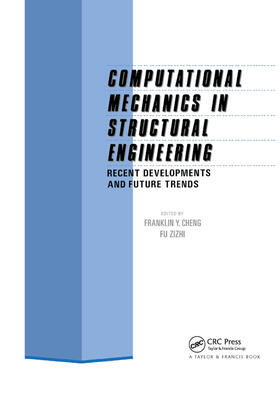 Cheng / Zizhi |  Computational Mechanics in Structural Engineering | Buch |  Sack Fachmedien