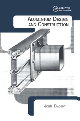 Dwight |  Aluminium Design and Construction | Buch |  Sack Fachmedien