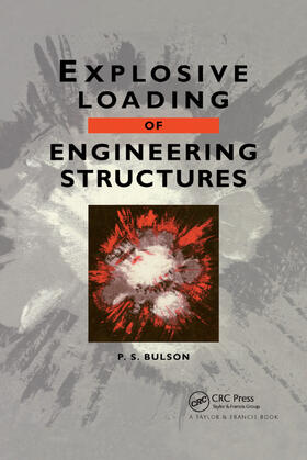 Bulson |  Explosive Loading of Engineering Structures | Buch |  Sack Fachmedien