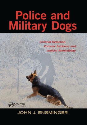 Ensminger |  Police and Military Dogs | Buch |  Sack Fachmedien