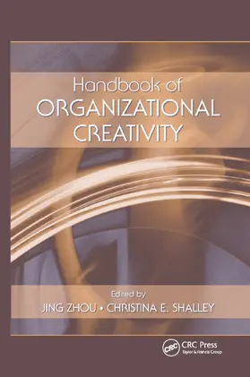 Shalley / Zhou |  Handbook of Organizational Creativity | Buch |  Sack Fachmedien