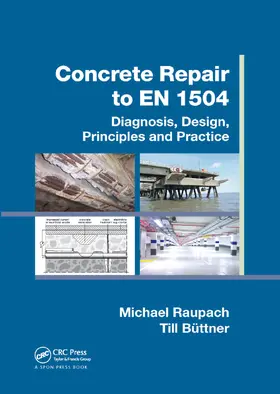 Raupach / Buttner / Büttner |  Concrete Repair to EN 1504 | Buch |  Sack Fachmedien