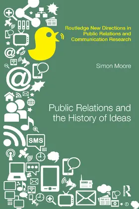 Moore |  Public Relations and the History of Ideas | Buch |  Sack Fachmedien